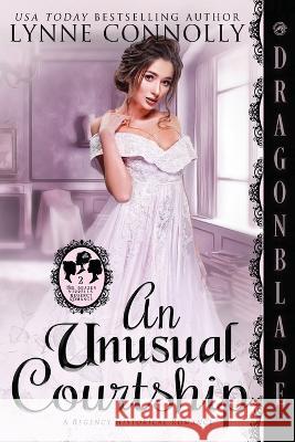 An Unusual Courtship Lynne Connolly 9781960184054