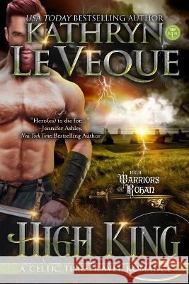 High King Kathryn Le Veque   9781960184467 Kathryn Le Veque Novels, Inc.