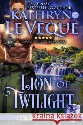 Lion of Twilight Kathryn Le Veque   9781960184597