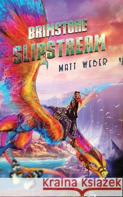 Brimstone Slipstream Matt Weber 9781960189011