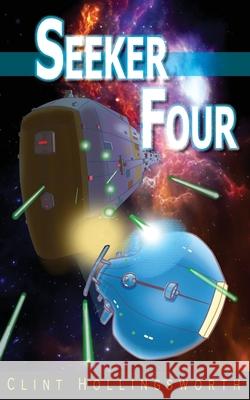 Seeker Four: The Pirate Invasion Clint Hollingsworth 9781960216113