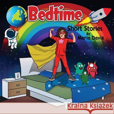 Bedtime Short Stories Maria Davis 9781960224088