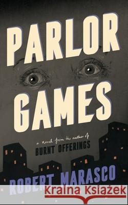 Parlor Games Robert Marasco 9781960241542 Valancourt Books