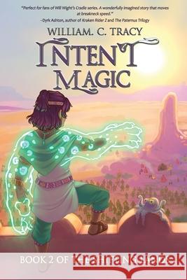 Intent Magic William C. Tracy 9781960247483