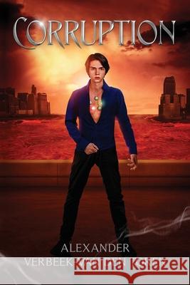 Corruption Alexander Verbeek-Va 9781960247513 Space Wizard Science Fantasy