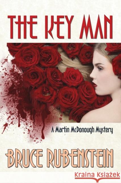 The Key Man Bruce Rubenstein   9781960250551 Calumet Editions