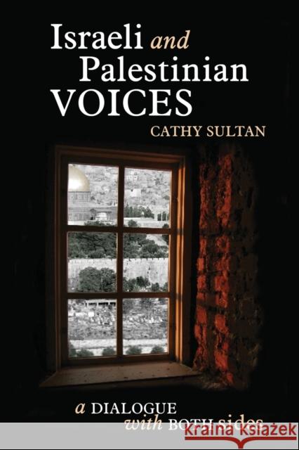 Israeli And Palestinian Voices Cathy Sultan 9781960250650 Calumet Editions