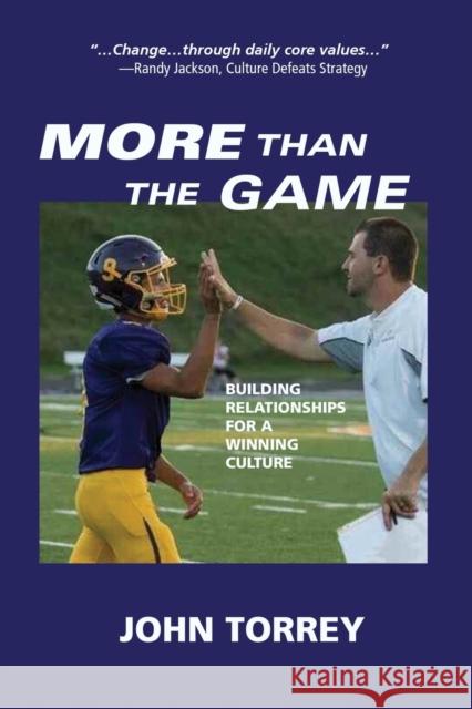 More Than The Game John Torrey 9781960250674 Wisdom Editions
