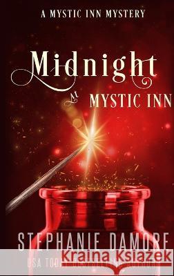 Midnight at Mystic Inn: A Paranormal Cozy Mystery Stephanie Damore 9781960264152 Pink Sapphire Press