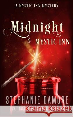 Midnight at Mystic Inn: A Paranormal Cozy Mystery Stephanie Damore   9781960264220 Pink Sapphire Press