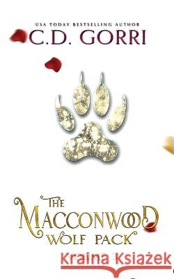 The Macconwood Wolf Pack Volume 3 C. D. Gorri 9781960294111 C.D. Gorri Books