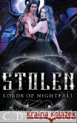 Stolen: A Darkish Paranormal Fantasy Romance C. D. Gorri 9781960294722 C.D. Gorri Books