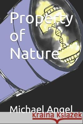 Property of Nature Jessica Chiang Michael D. Angel 9781960308016 Tembo Press