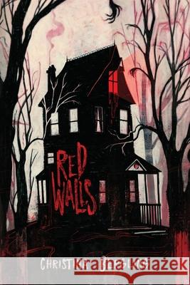 Red Walls Christina Bergling 9781960322234