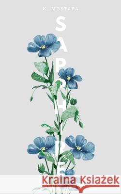 Sapphire: A Novella K. Mostofa 9781960323323 Shush Books