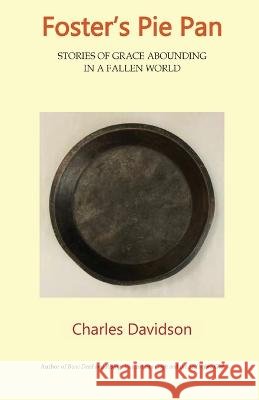 Foster\'s Pie Pan Charles Davidson 9781960326096
