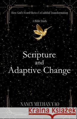 Scripture and Adaptive Change Nancy M. Yao 9781960326799 Parson's Porch