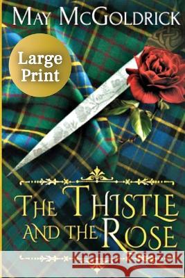 The Thistle and the Rose May McGoldrick   9781960330185 Book Duo Creative LLC