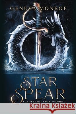 Star Spear Geneva Monroe   9781960352064 Purple Phoenix Press