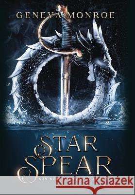 Star Spear Geneva Monroe   9781960352071 Purple Phoenix Press