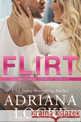Flirt Adriana Locke   9781960355027 Umbrella Publishing, Inc.