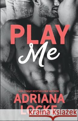 Play Me Adriana Locke 9781960355386