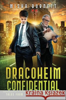 Dracoheim Confidential: Tales From the City of the Dragon Misha Burnett 9781960381439