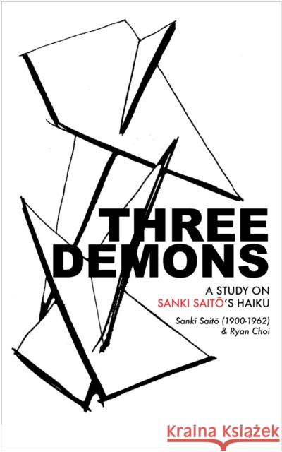 Three Demons Sanki Saitō Ryan C. K. Choi 9781960385277 Open Letter