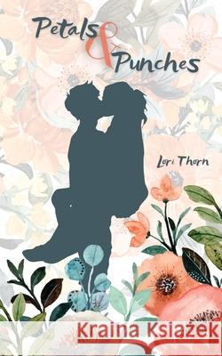 Petals & Punches Lori Thorn Heather Balcerek 9781960391063 Lori Thorn