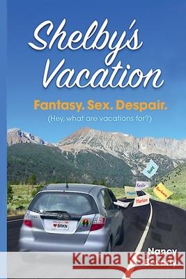 Shelby's Vacation Nancy Beverly 9781960415554 Bruce Scivally