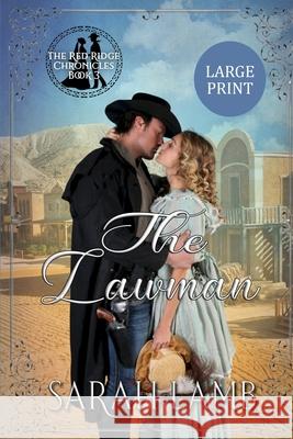 The Lawman (Large Print) Sarah Lamb 9781960418401 Sarah Lamb