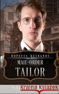 Mail-Order Tailor: Hopeful Husbands Sarah Lamb 9781960418470 Sarah Lamb