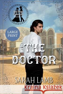 The Doctor (Large Print) Sarah Lamb 9781960418555 Sarah Lamb