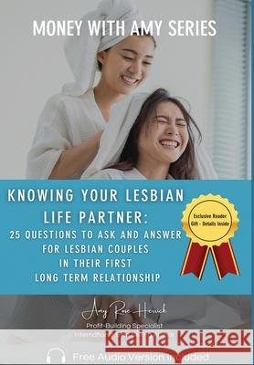 Knowing Your Lesbian Life Partner Amy Rose Herrick 9781960427380 Amy Rose Herrick
