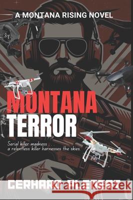 Montana Terror: Volume III of the Montana Rising Series Gerhard Plenert 9781960431387 Nocturnum's Muse Inks