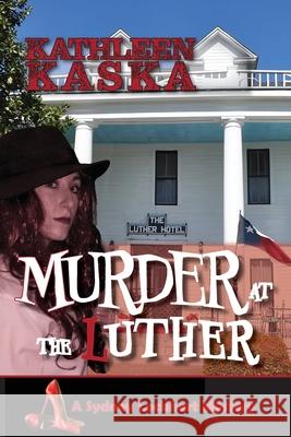 Murder at the Luther Kathleen Kaska 9781960462534 Anamcara Press LLC