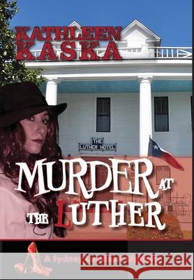 Murder at the Luther Kathleen Kaska 9781960462541 Anamcara Press LLC