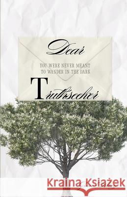 Dear Truthseeker Grace Emma Abbey 9781960494351 R. H. Publishing