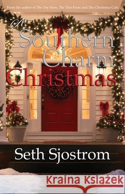 A Southern Charm Christmas Seth Sjostrom 9781960501301