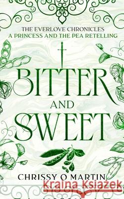 Bitter and Sweet Chrissy Q. Martin 9781960504081 Swimmer Girl Books