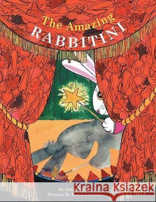 The Amazing Rabbitini John Nieman   9781960605627 Great Writers Media, LLC