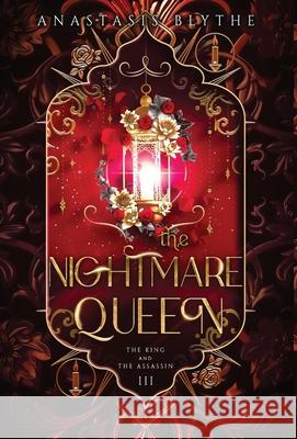 The Nightmare Queen Anastasis Blythe 9781960606143
