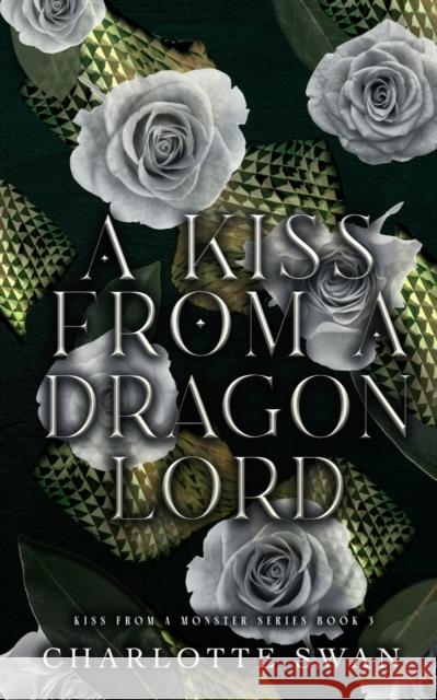 A Kiss From a Dragon Lord Charlotte Swan   9781960615022 Charlotte Swan Publishing LLC