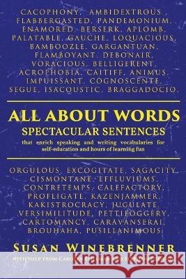 All About Words: Spectacular Sentences Susan Winebrenner 9781960629319 Readersmagnet LLC