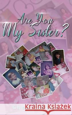 Are You My Sister? Cheri Lepage   9781960629814