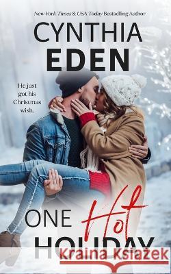 One Hot Holiday Cynthia Eden   9781960633064 Hocus Pocus Publishing, Inc.