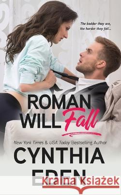 Roman Will Fall Cynthia Eden   9781960633279 Hocus Pocus Publishing, Inc.