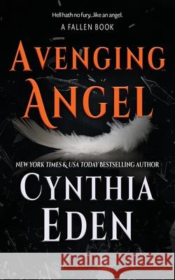 Avenging Angel Cynthia Eden 9781960633996