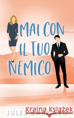 Mai Con il tuo Nemico Jules Barnard 9781960648600