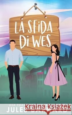 La Sfida Di Wes Jules Barnard 9781960648624